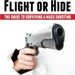 Book Review: Fight Flight or Hide: The Guide to Surviving a Mass Shooting