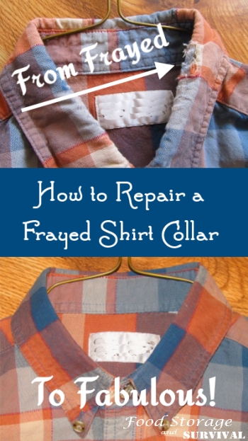 How to Repair a Frayed Shirt Collar--Food Storage and Survival