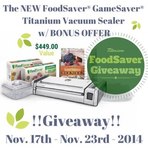 FoodSaver Titanium giveaway! From Food Storage and Survival