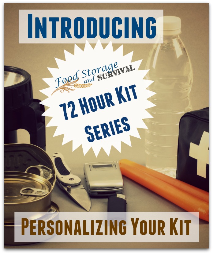 72 Hour Kit Series: Welcome and Personalize Your Kit