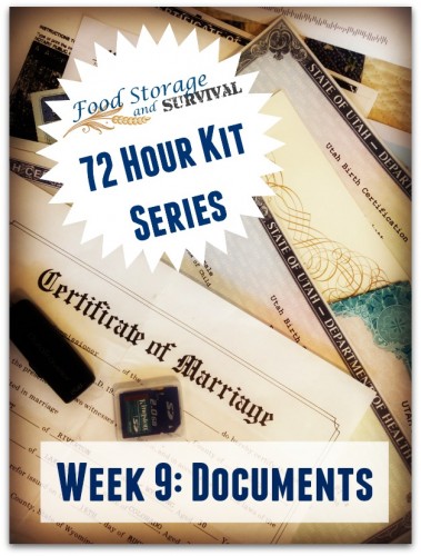 Build your 72 hour emergency kit one week at a time! Week 9: Emergency Kit Documents